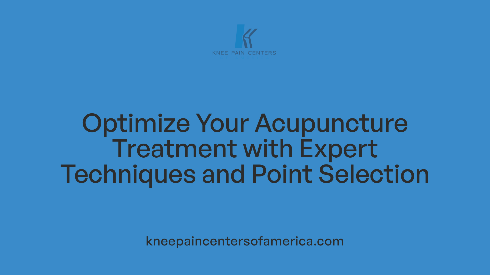 Optimize Your Acupuncture Treatment with Expert Techniques and Point Selection