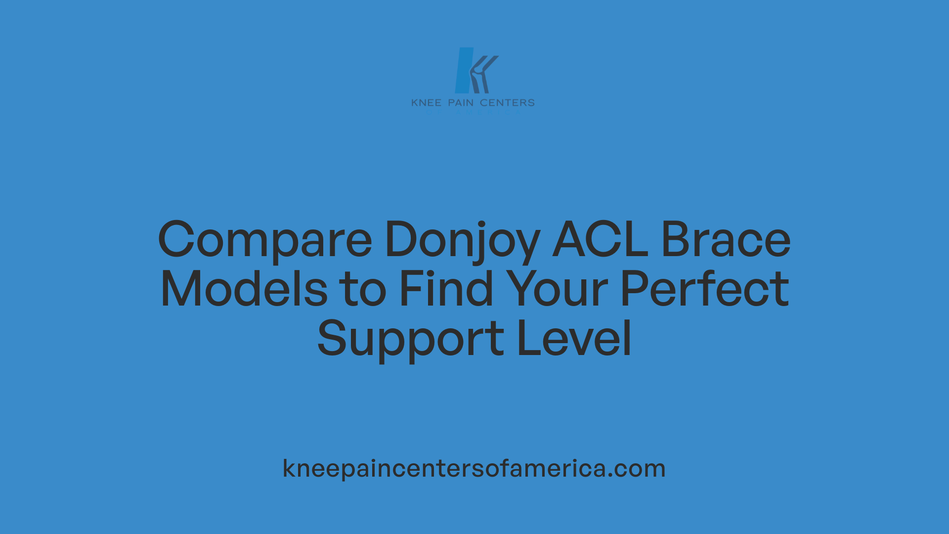 Compare Donjoy ACL Brace Models to Find Your Perfect Support Level