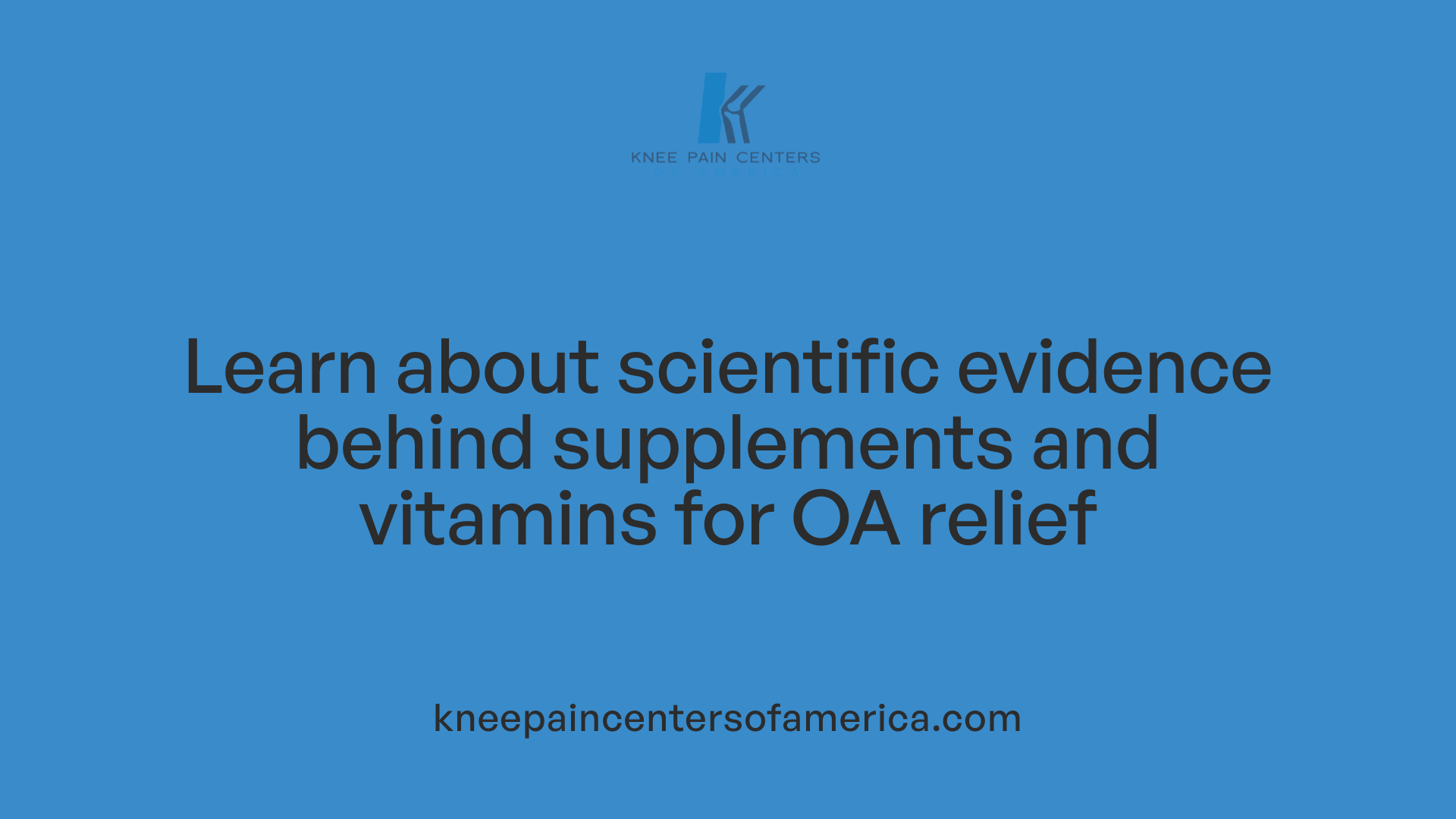 Learn about scientific evidence behind supplements and vitamins for OA relief