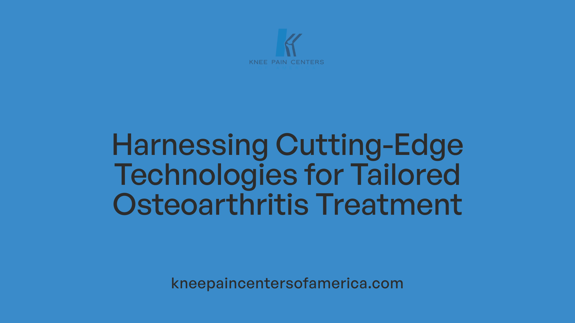 Harnessing Cutting-Edge Technologies for Tailored Osteoarthritis Treatment