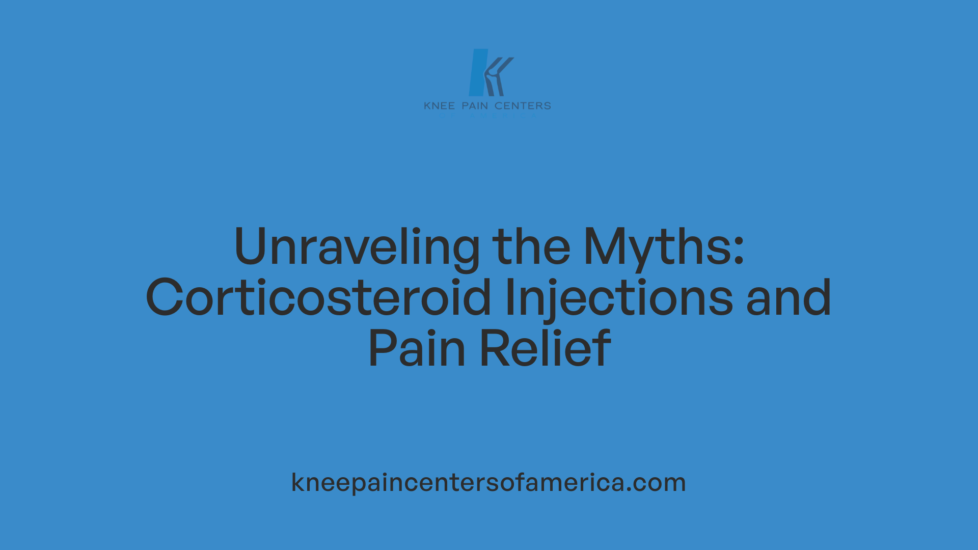 Unraveling the Myths: Corticosteroid Injections and Pain Relief