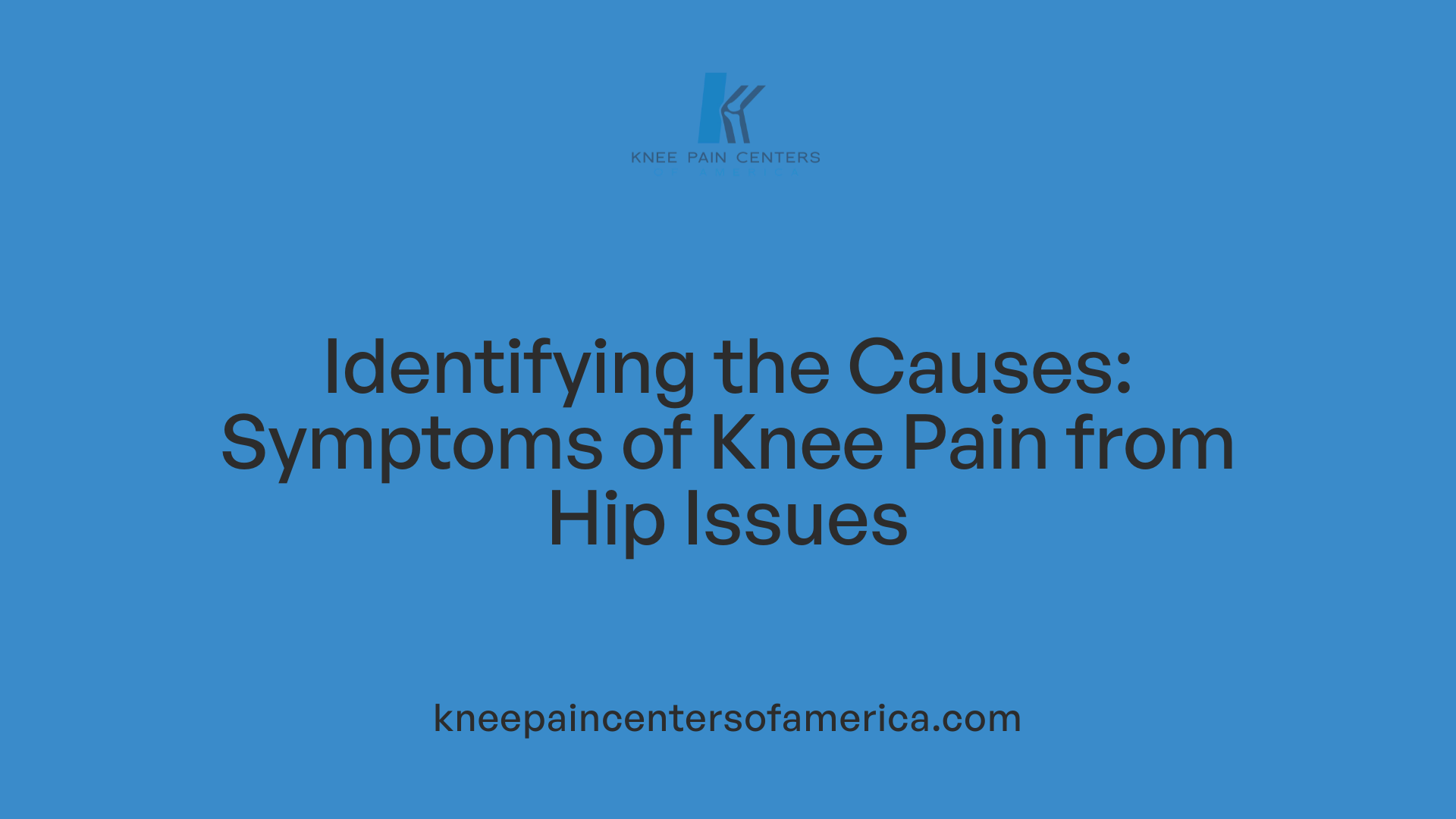 Identifying the Causes: Symptoms of Knee Pain from Hip Issues