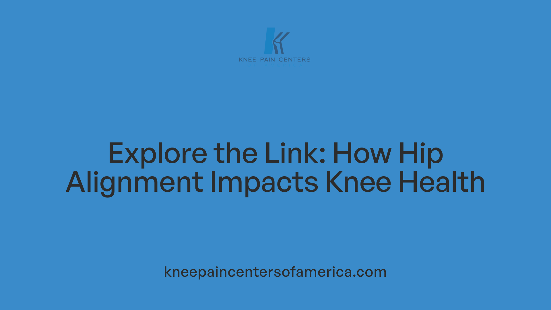 Explore the Link: How Hip Alignment Impacts Knee Health