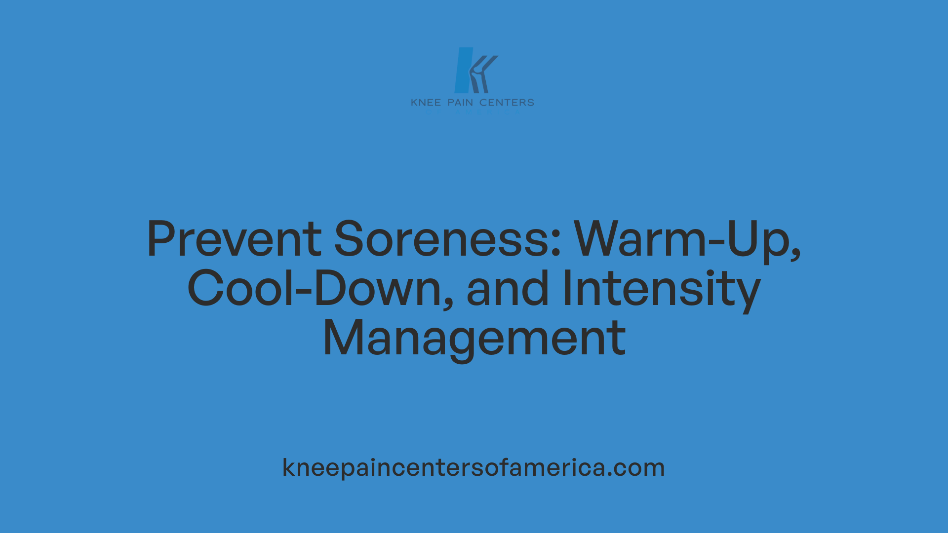 Prevent Soreness: Warm-Up, Cool-Down, and Intensity Management
