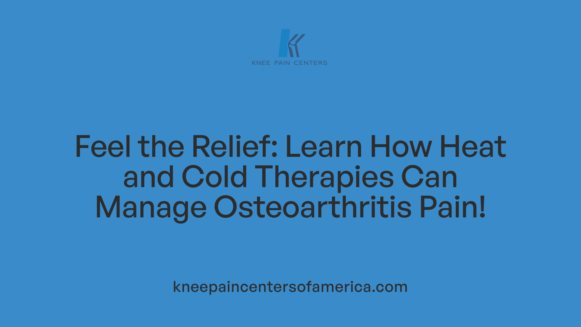 Feel the Relief: Learn How Heat and Cold Therapies Can Manage Osteoarthritis Pain!
