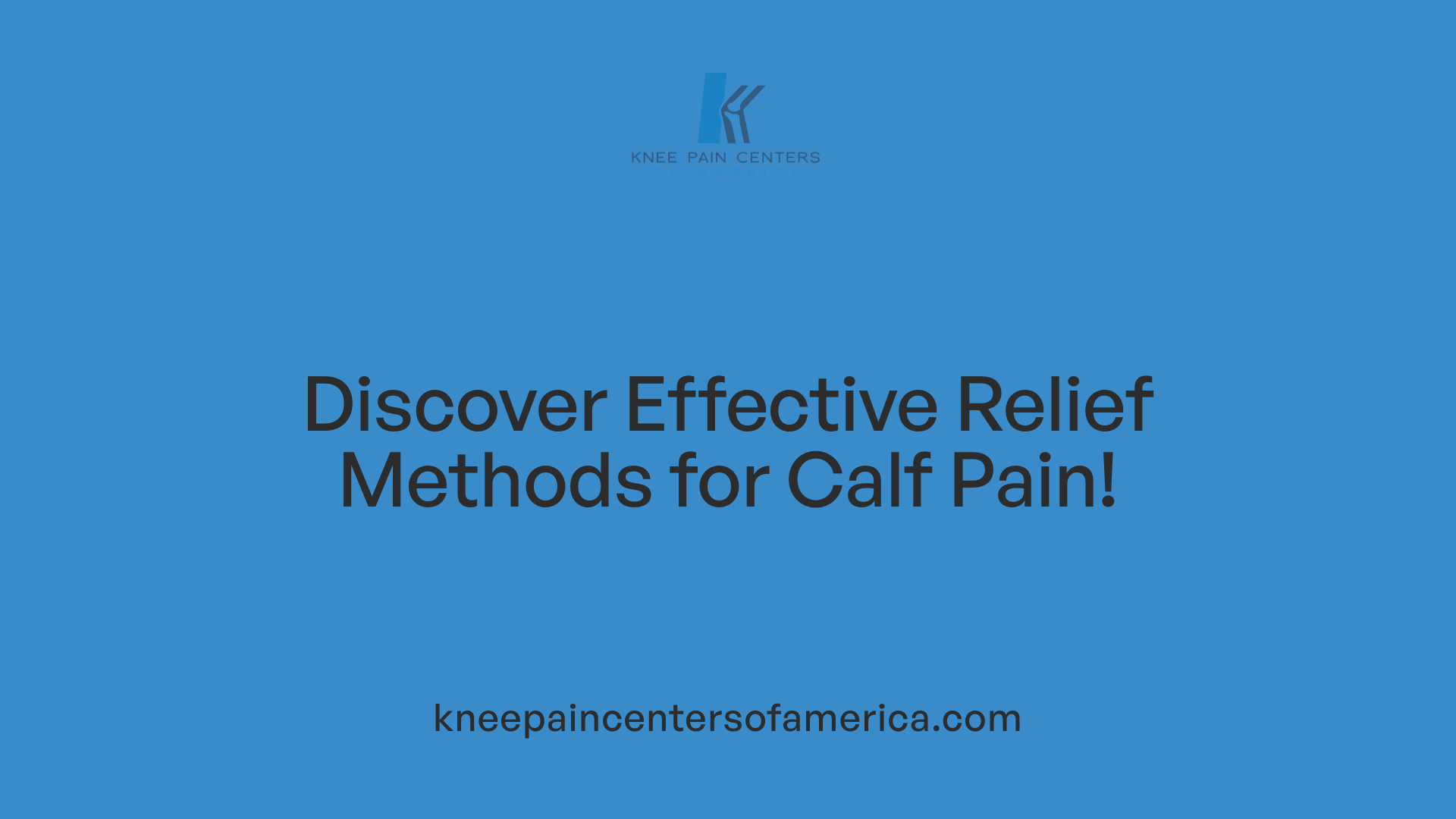 Discover Effective Relief Methods for Calf Pain!