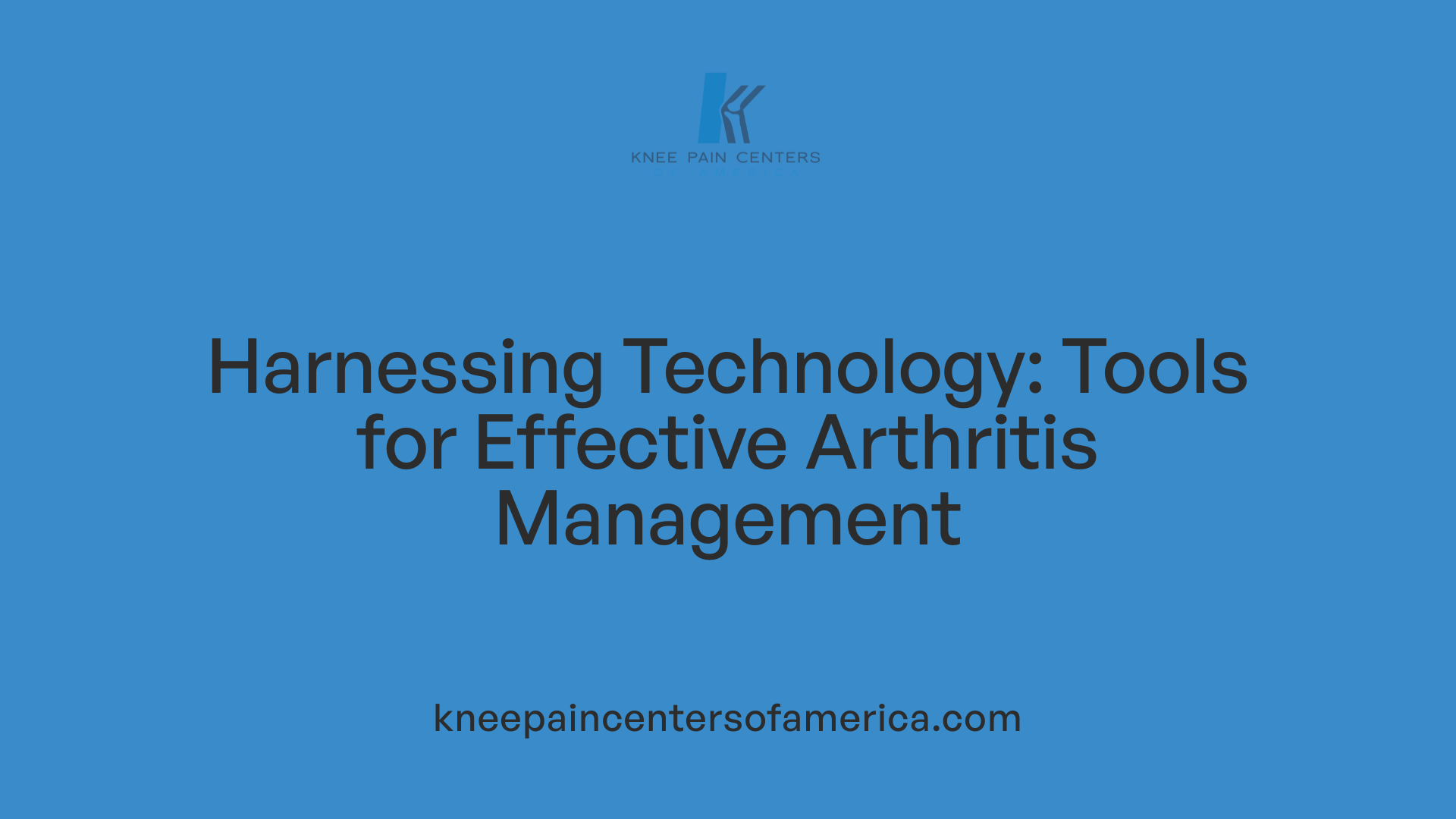Harnessing Technology: Tools for Effective Arthritis Management