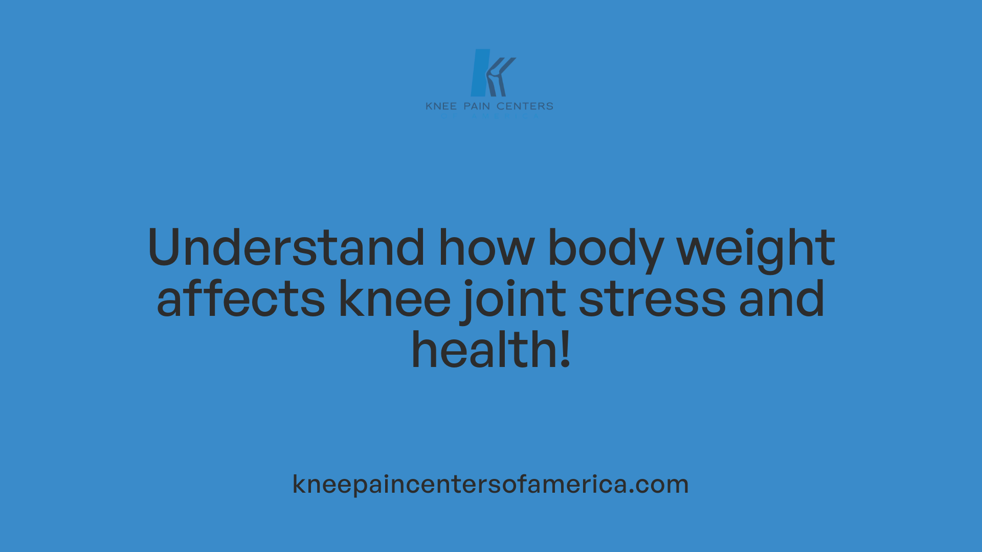 Understand how body weight affects knee joint stress and health!