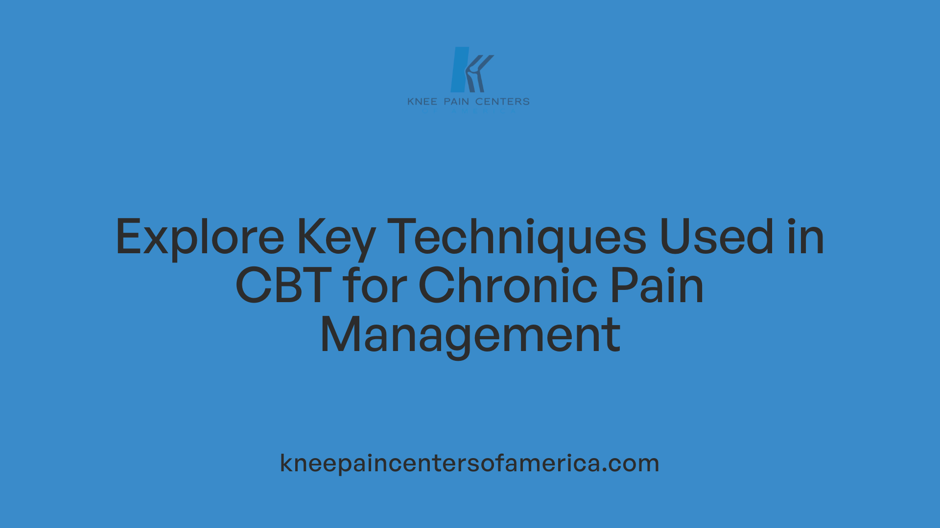 Explore Key Techniques Used in CBT for Chronic Pain Management