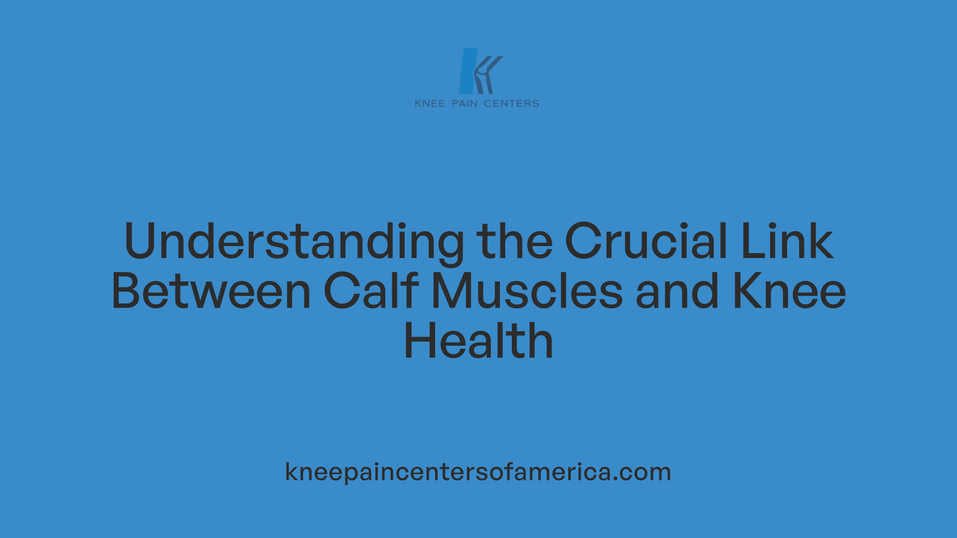 Understanding the Crucial Link Between Calf Muscles and Knee Health