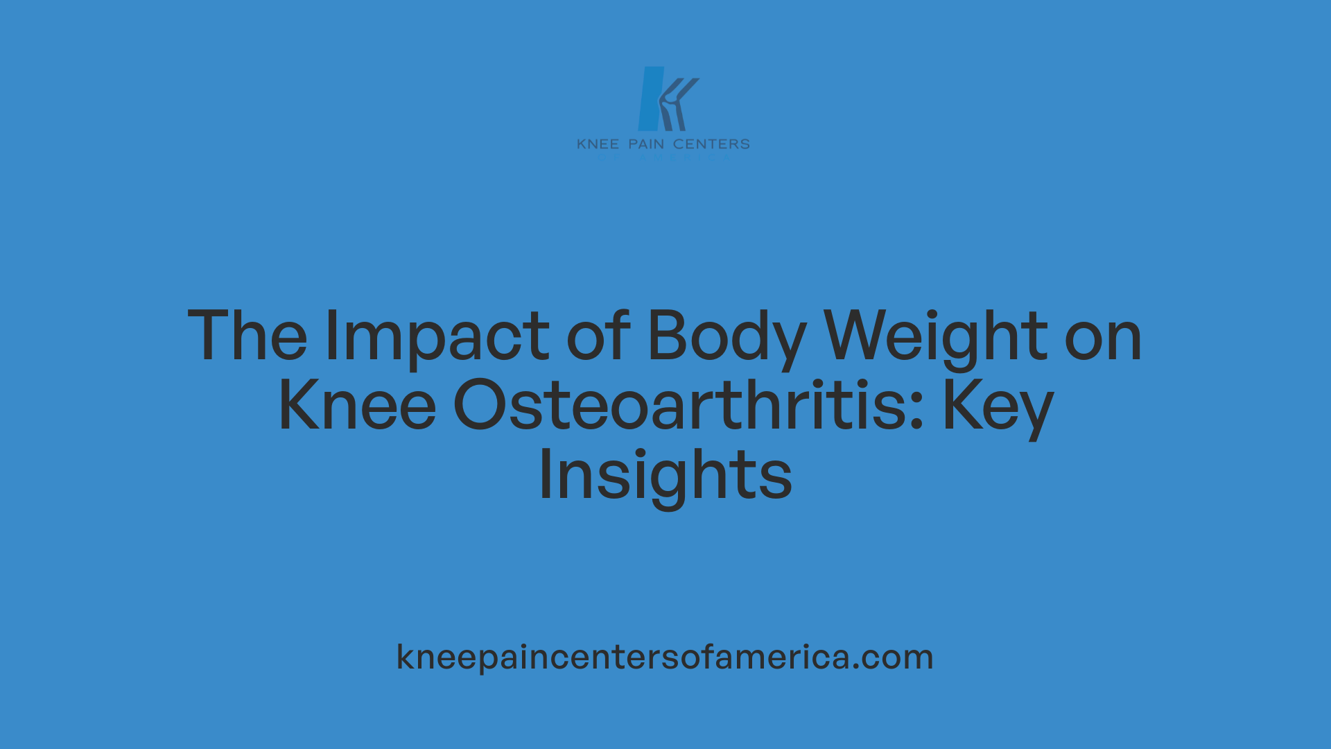 The Impact of Body Weight on Knee Osteoarthritis: Key Insights