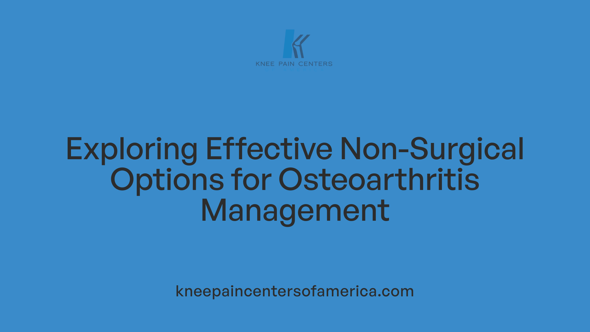 Exploring Effective Non-Surgical Options for Osteoarthritis Management