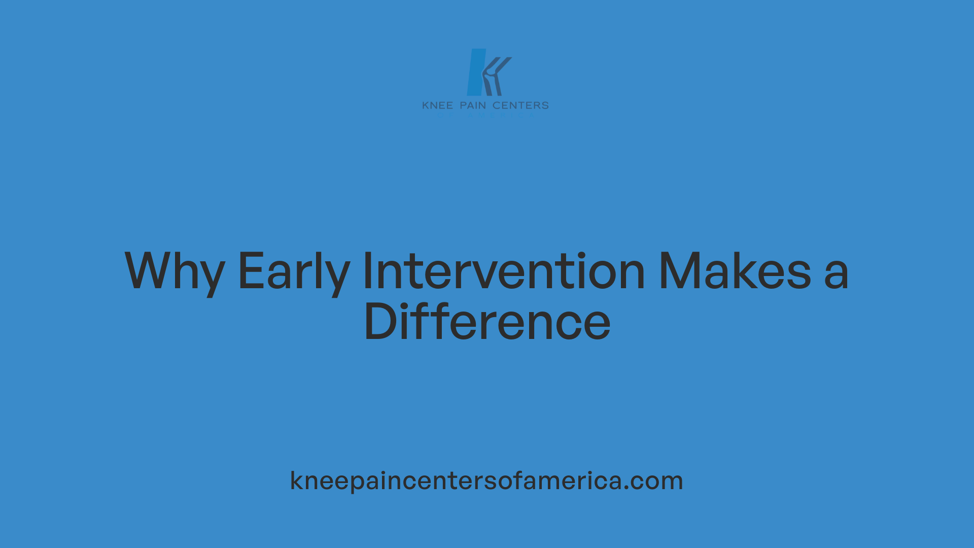 Why Early Intervention Makes a Difference