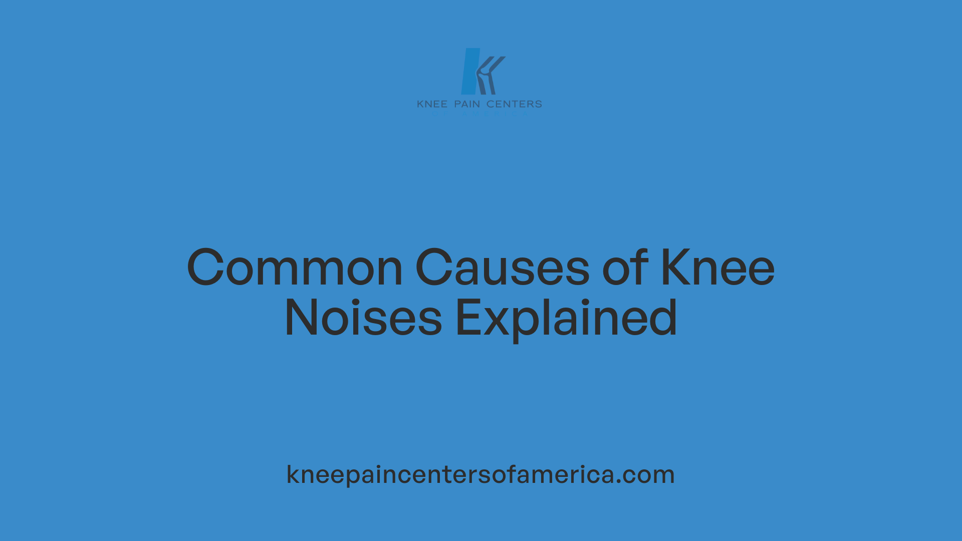 Common Causes of Knee Noises Explained