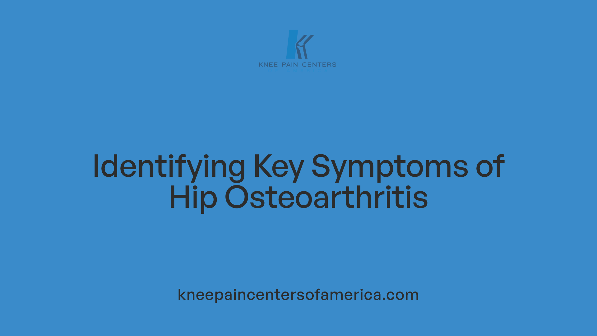 Identifying Key Symptoms of Hip Osteoarthritis