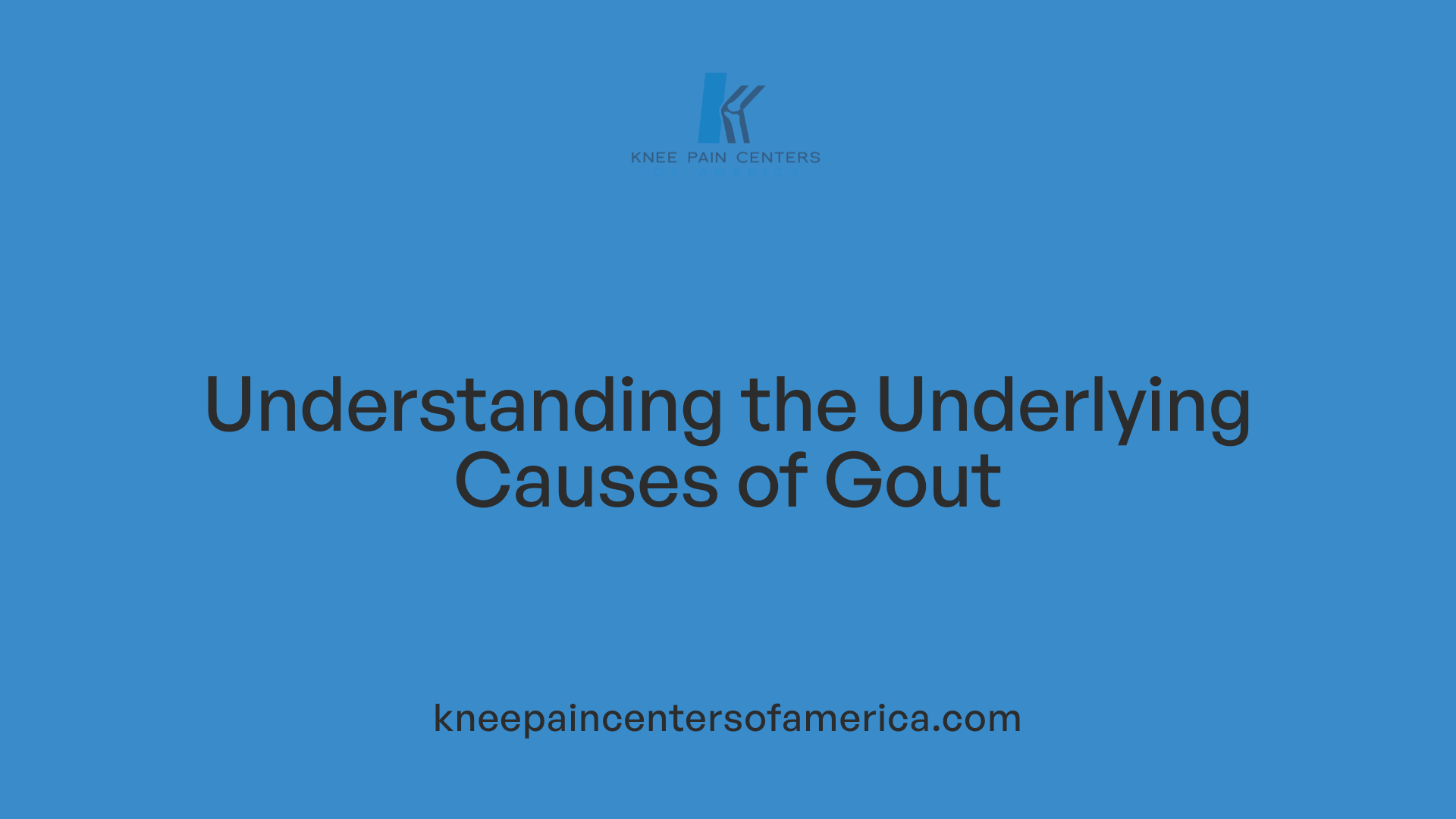 Understanding the Underlying Causes of Gout