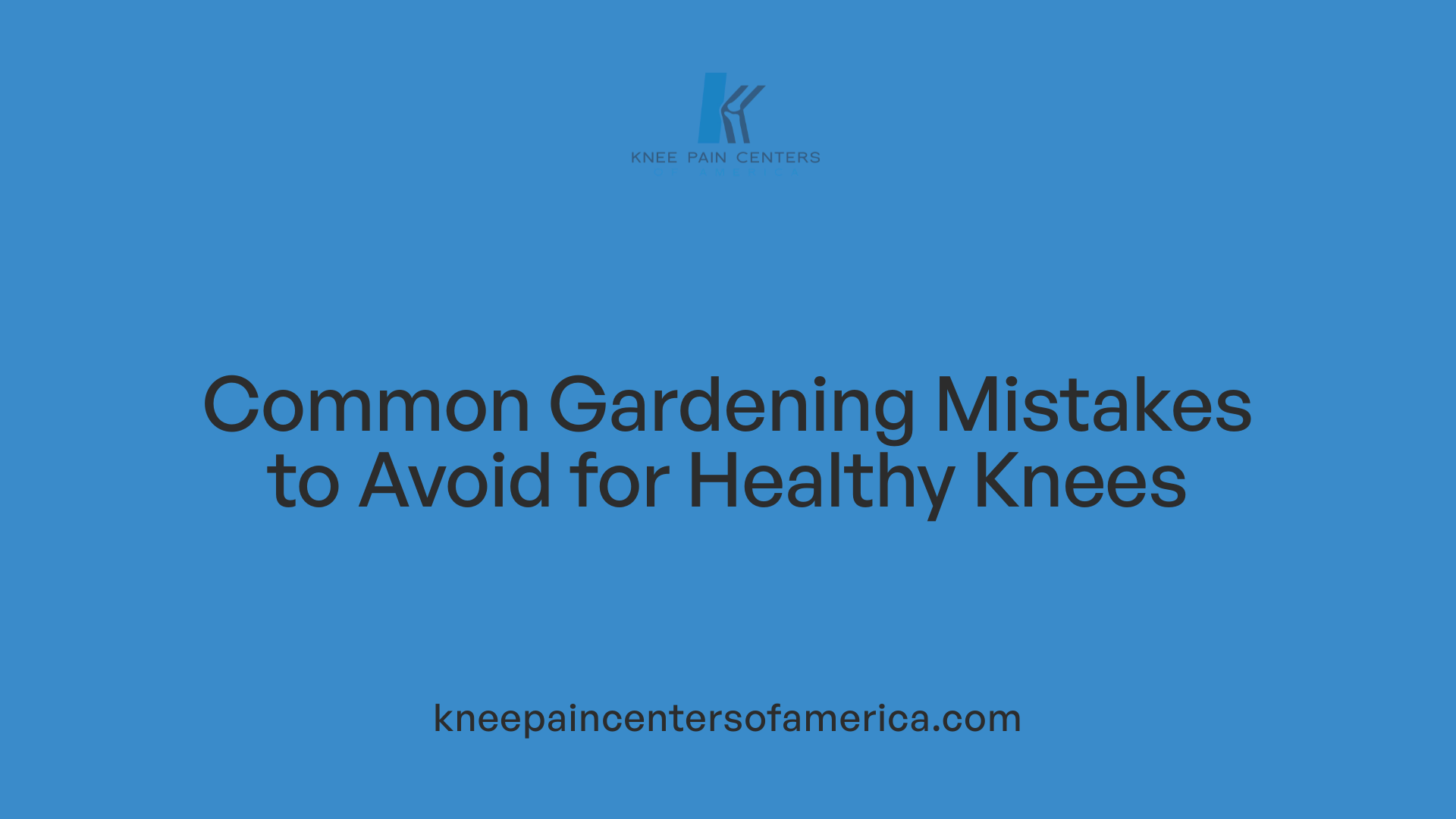 Common Gardening Mistakes to Avoid for Healthy Knees
