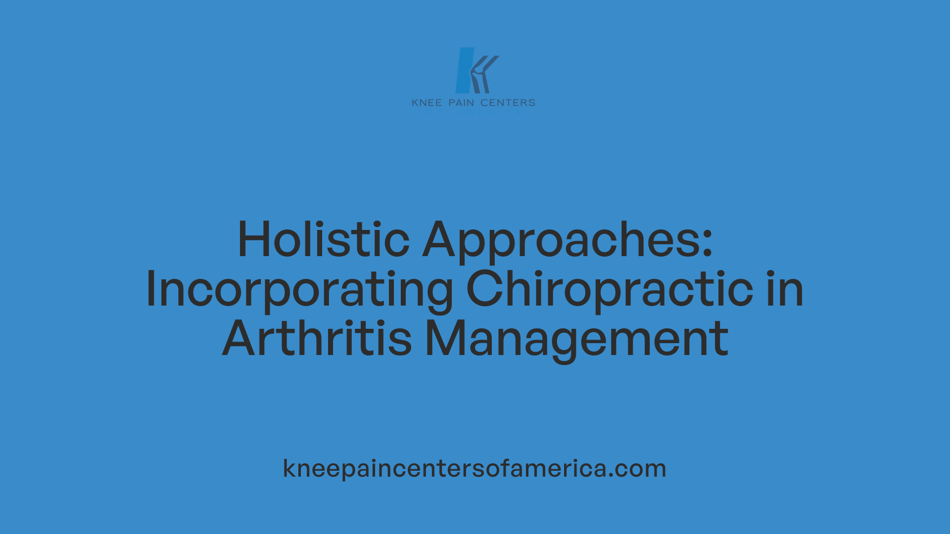 Holistic Approaches: Incorporating Chiropractic in Arthritis Management