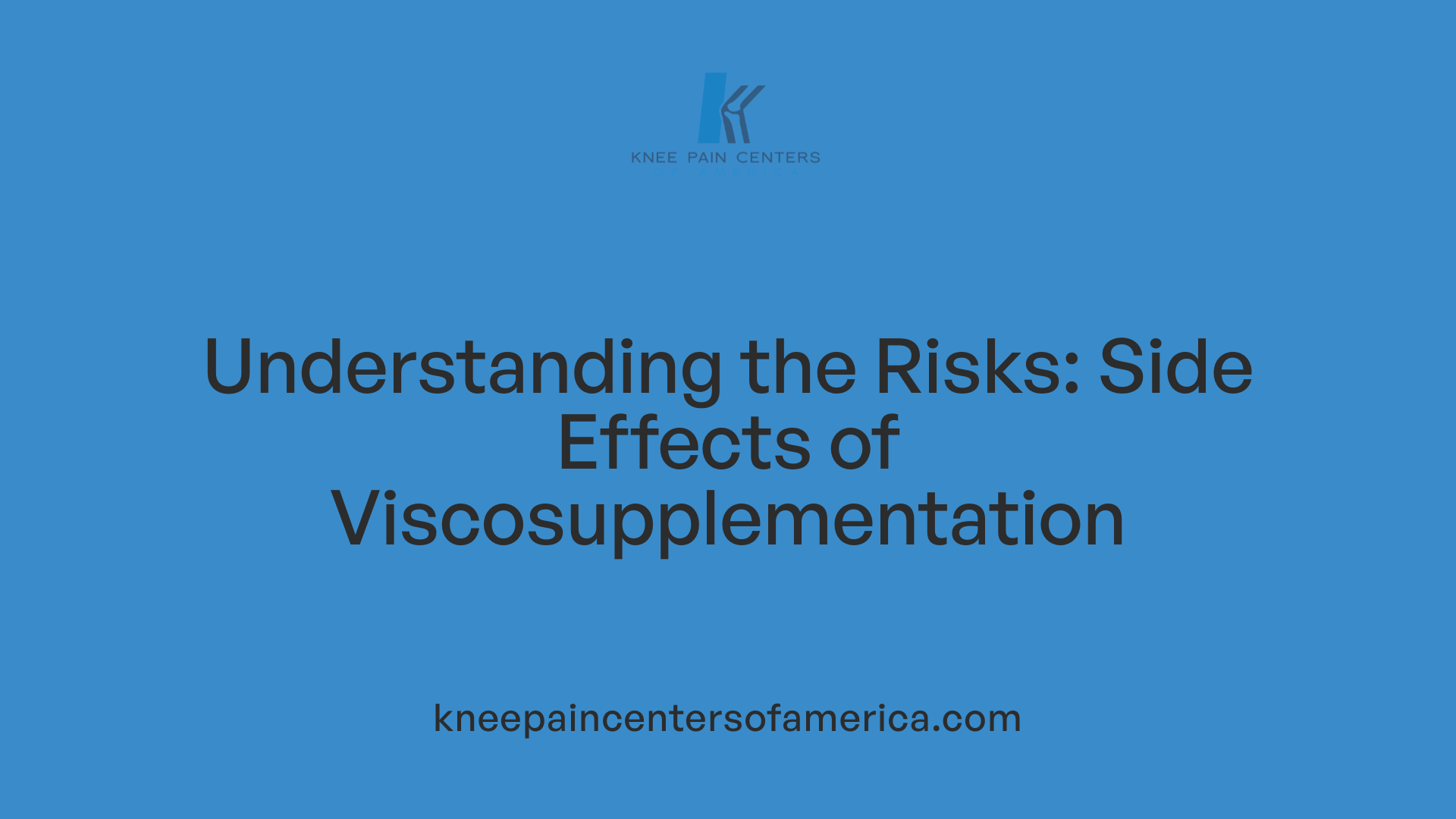 Understanding the Risks: Side Effects of Viscosupplementation