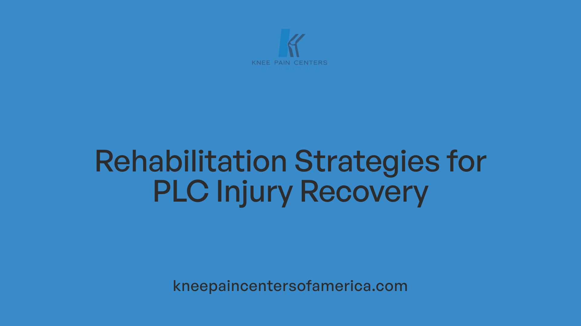 Rehabilitation Strategies for PLC Injury Recovery