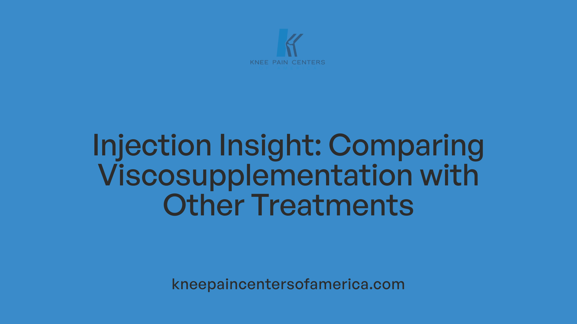 Injection Insight: Comparing Viscosupplementation with Other Treatments