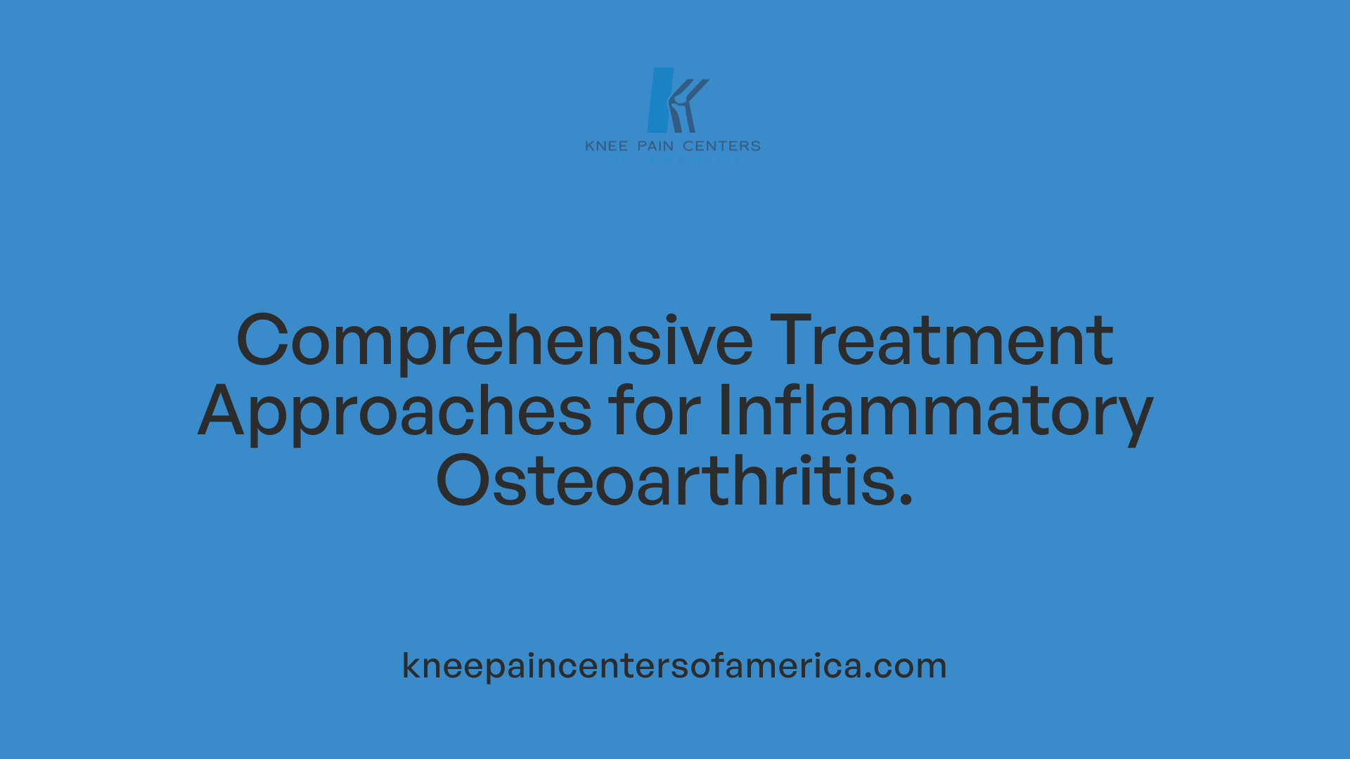 Comprehensive Treatment Approaches for Inflammatory Osteoarthritis.