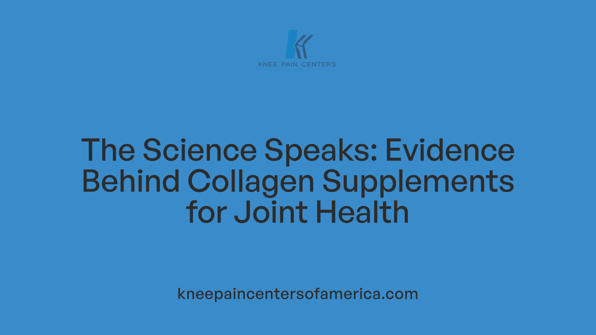 The Science Speaks: Evidence Behind Collagen Supplements for Joint Health