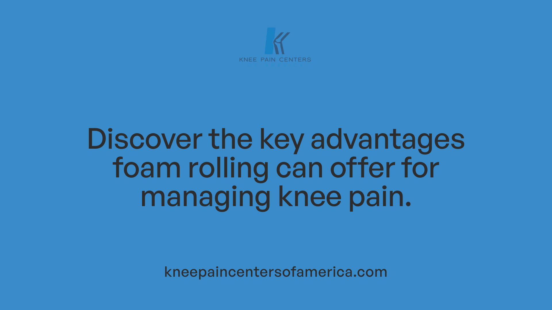 Discover the key advantages foam rolling can offer for managing knee pain.
