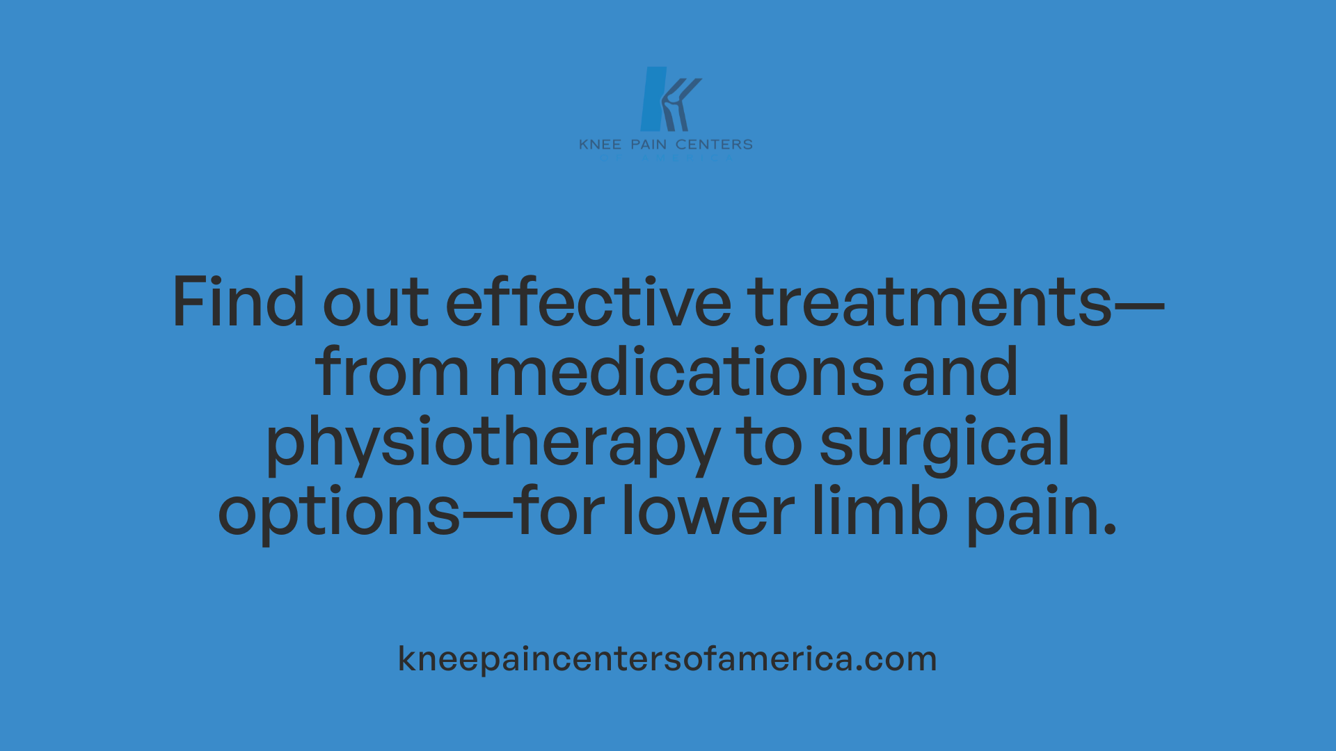 Find out effective treatments—from medications and physiotherapy to surgical options—for lower limb pain.
