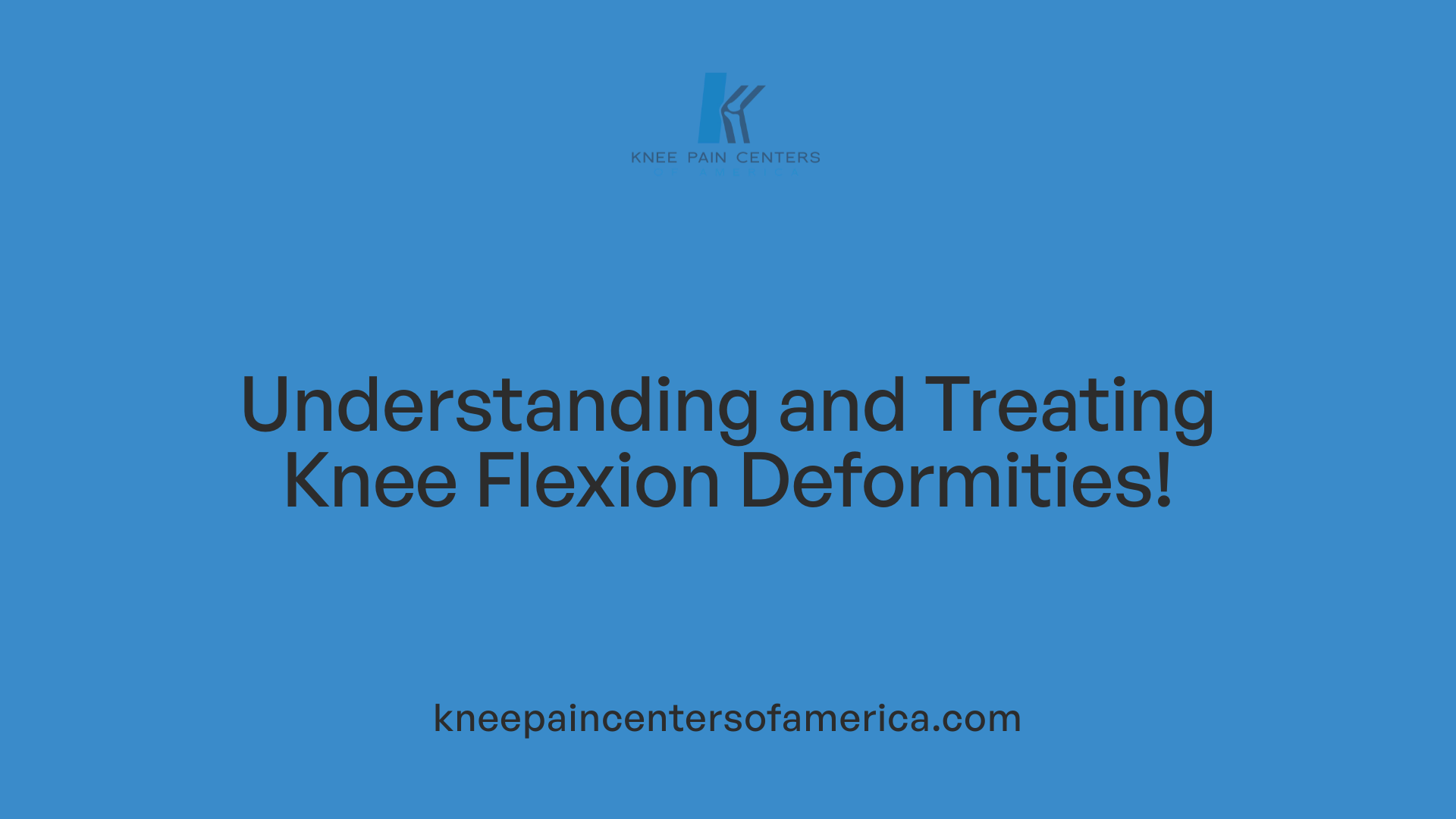 Understanding and Treating Knee Flexion Deformities!