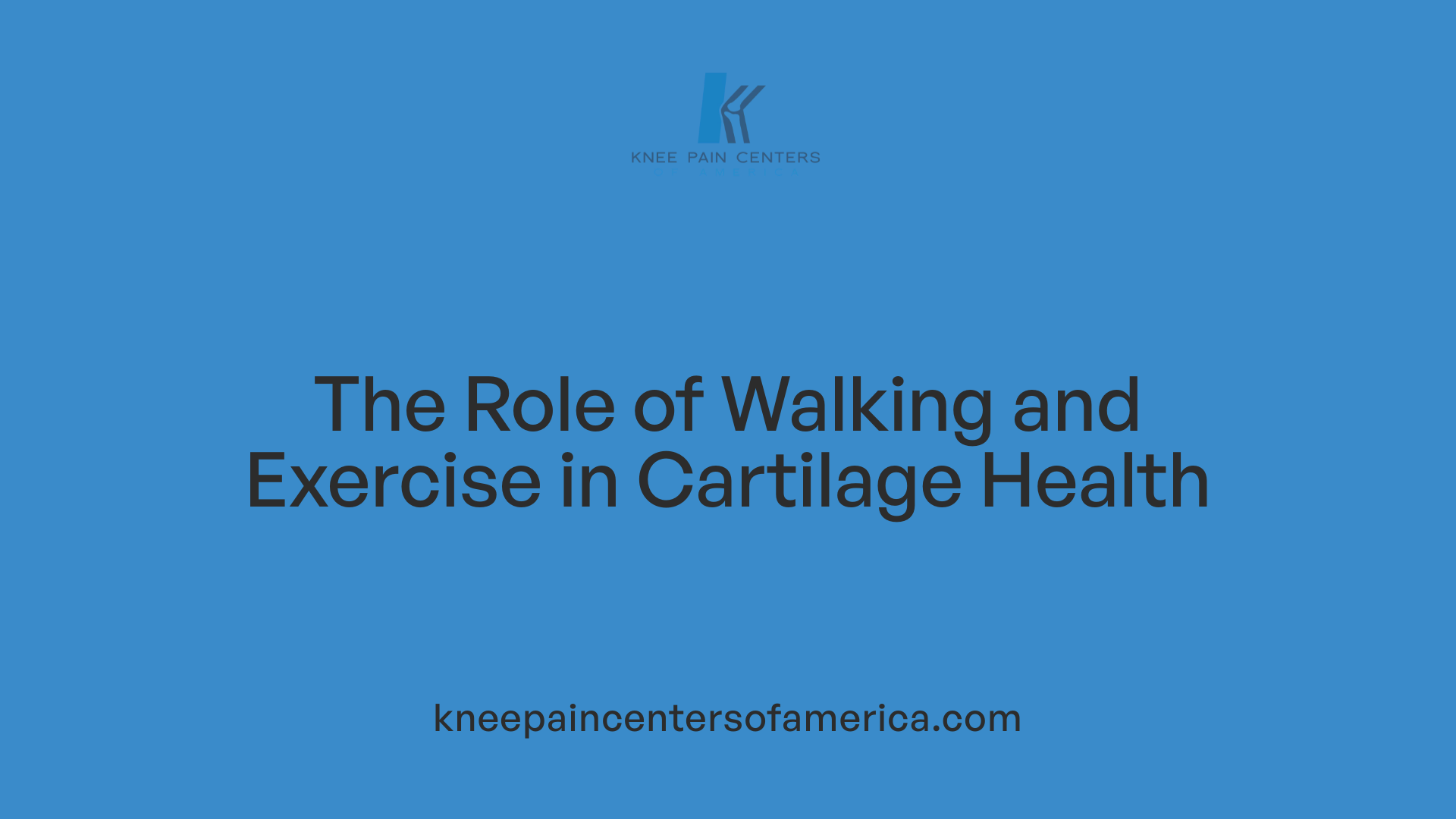 The Role of Walking and Exercise in Cartilage Health