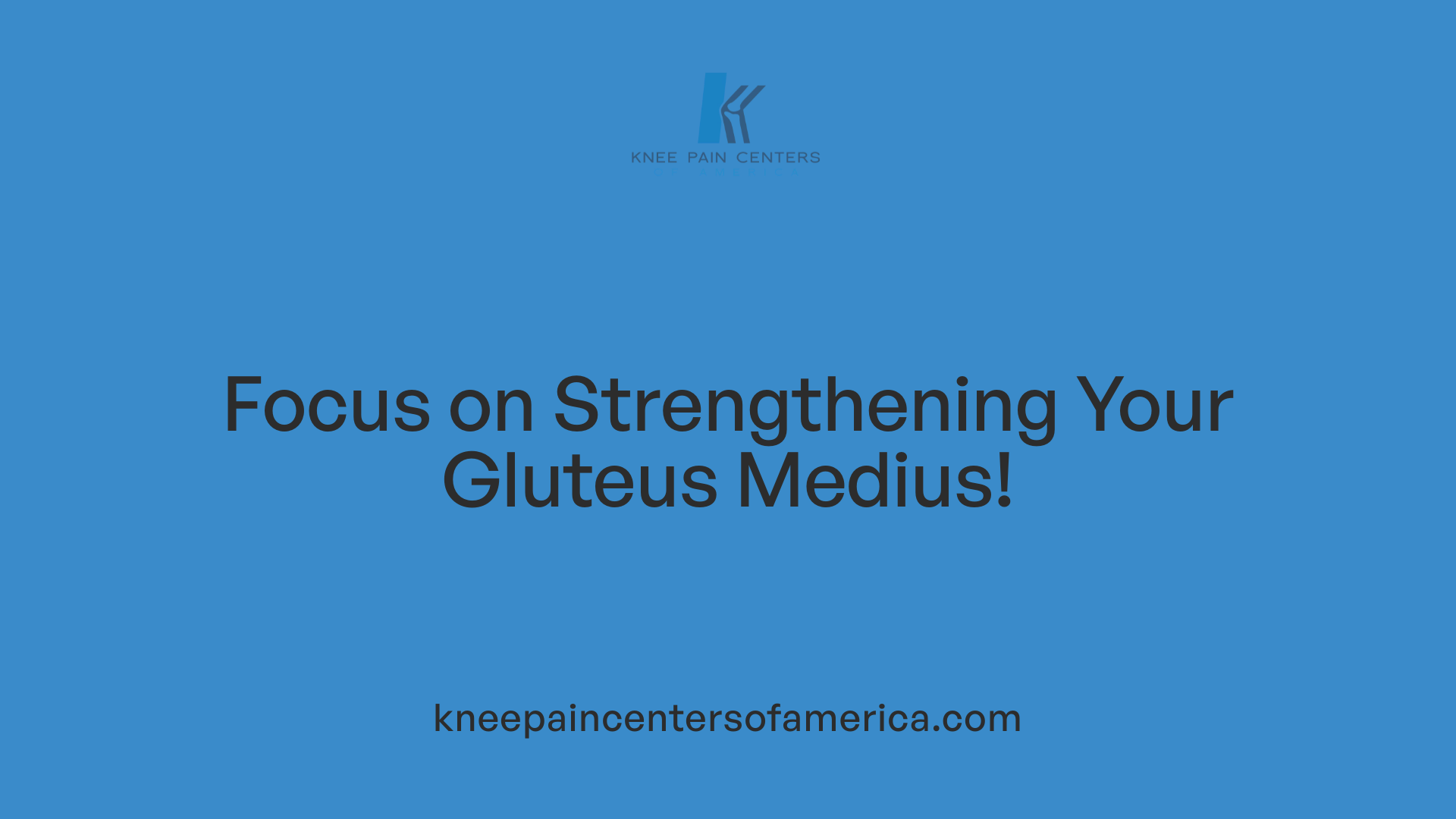 Focus on Strengthening Your Gluteus Medius!