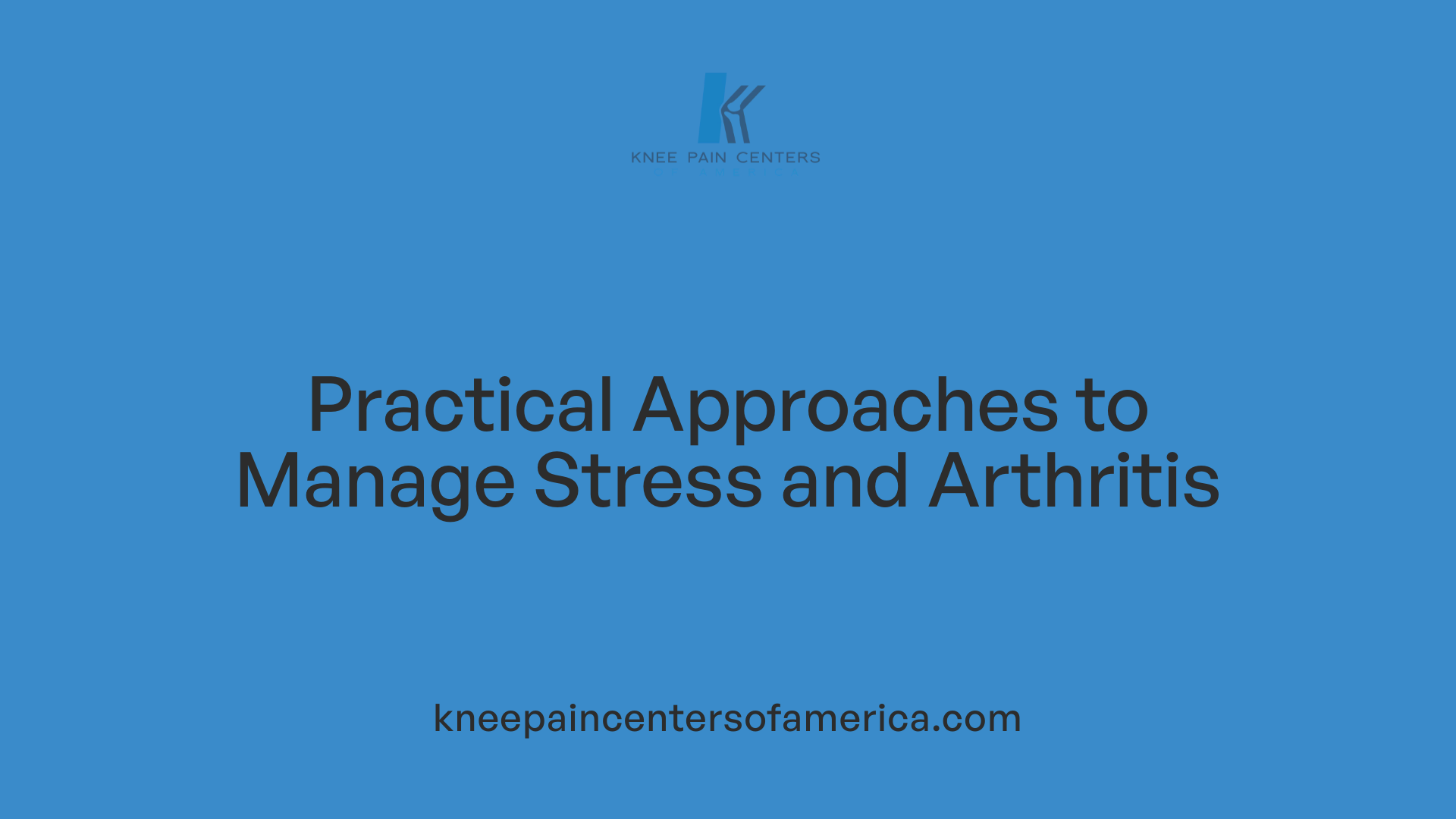 Practical Approaches to Manage Stress and Arthritis