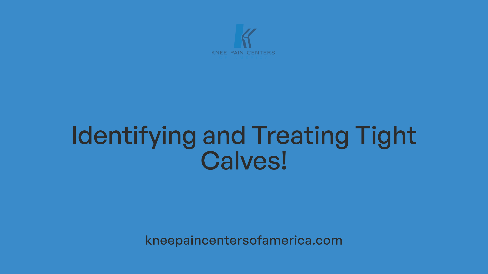 Identifying and Treating Tight Calves!