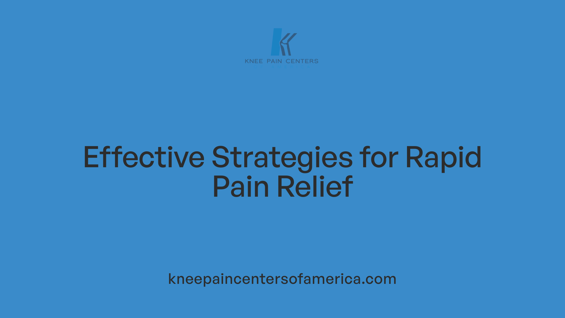 Effective Strategies for Rapid Pain Relief