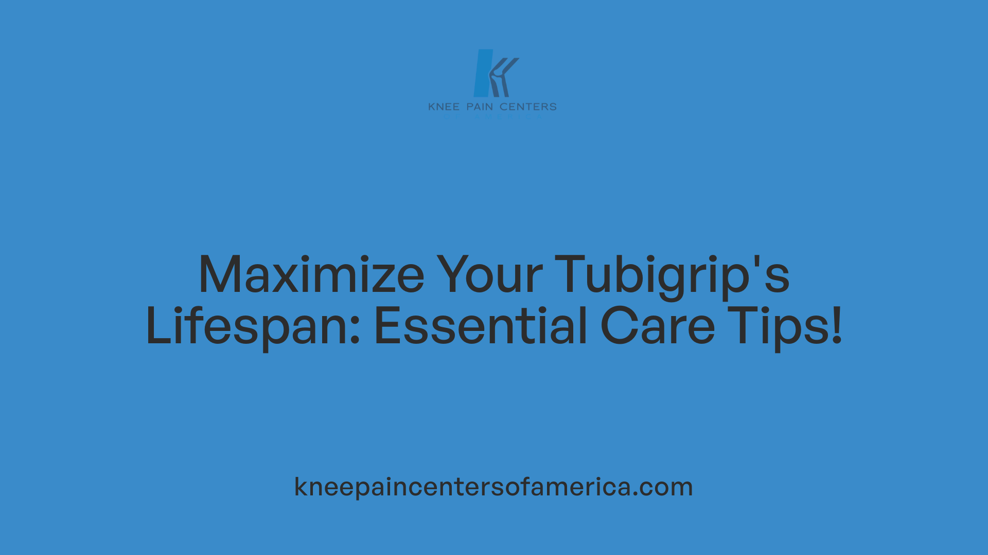 Maximize Your Tubigrip's Lifespan: Essential Care Tips!