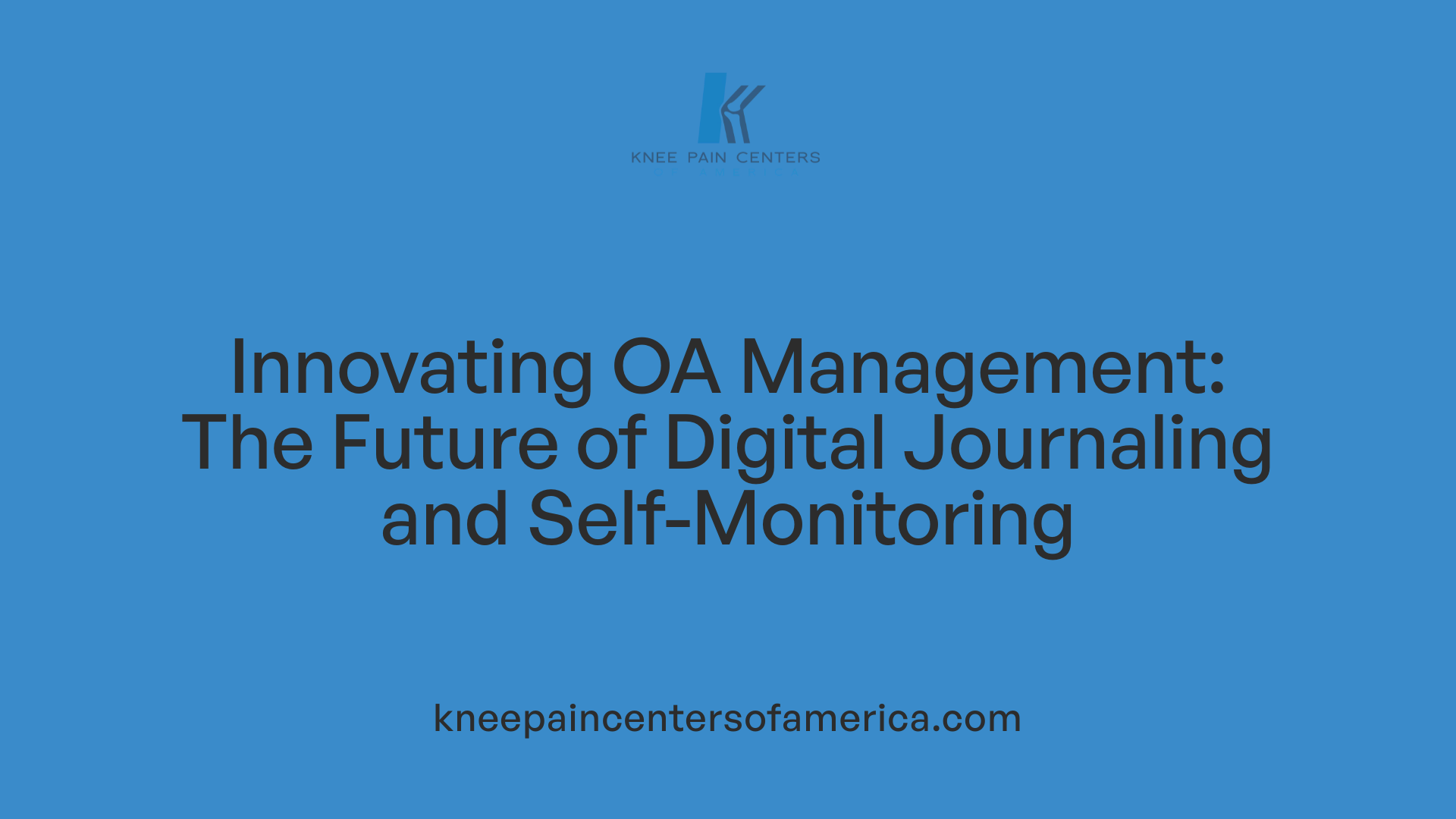 Innovating OA Management: The Future of Digital Journaling and Self-Monitoring