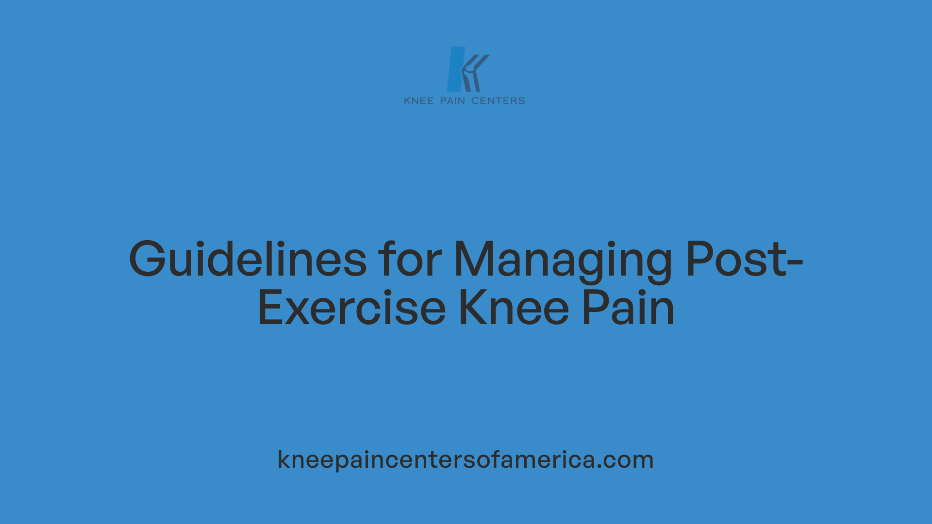 Guidelines for Managing Post-Exercise Knee Pain