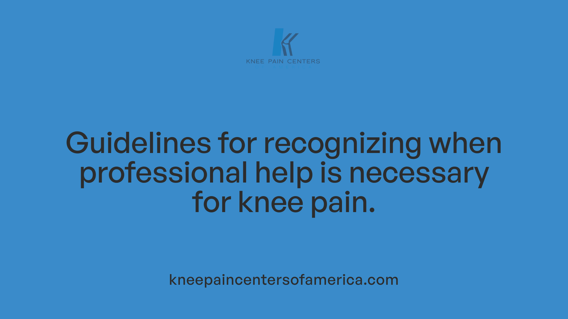 Guidelines for recognizing when professional help is necessary for knee pain.