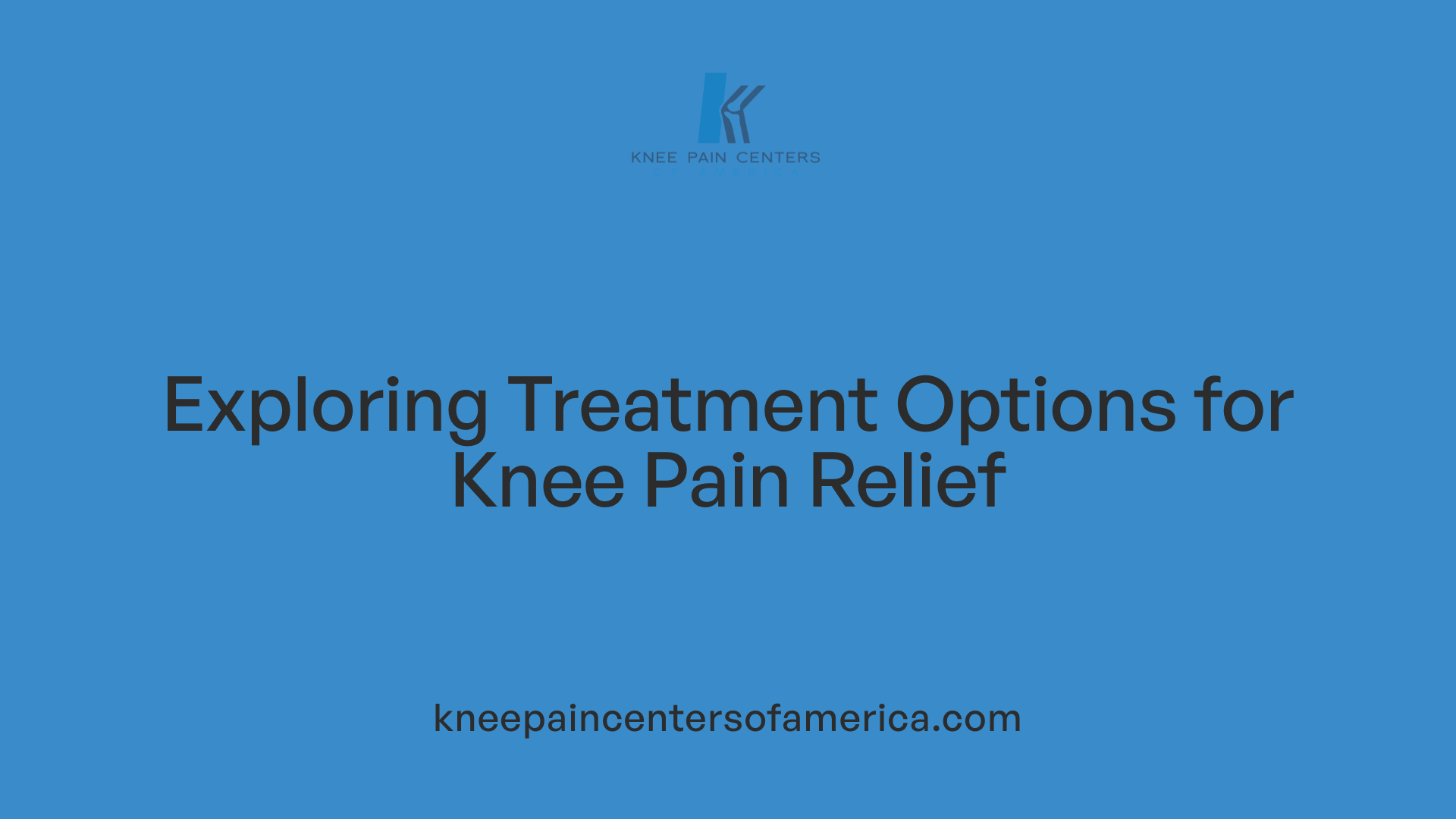 Exploring Treatment Options for Knee Pain Relief