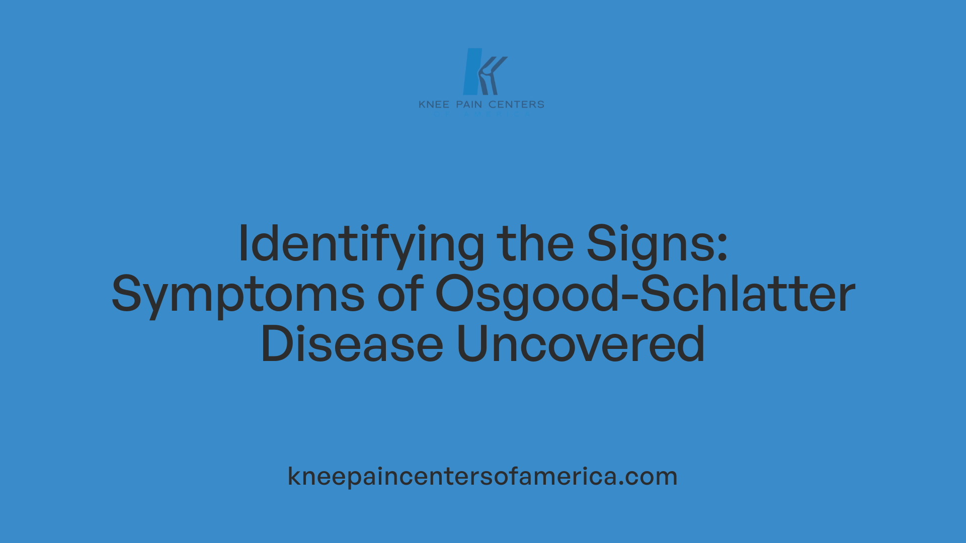 Identifying the Signs: Symptoms of Osgood-Schlatter Disease Uncovered
