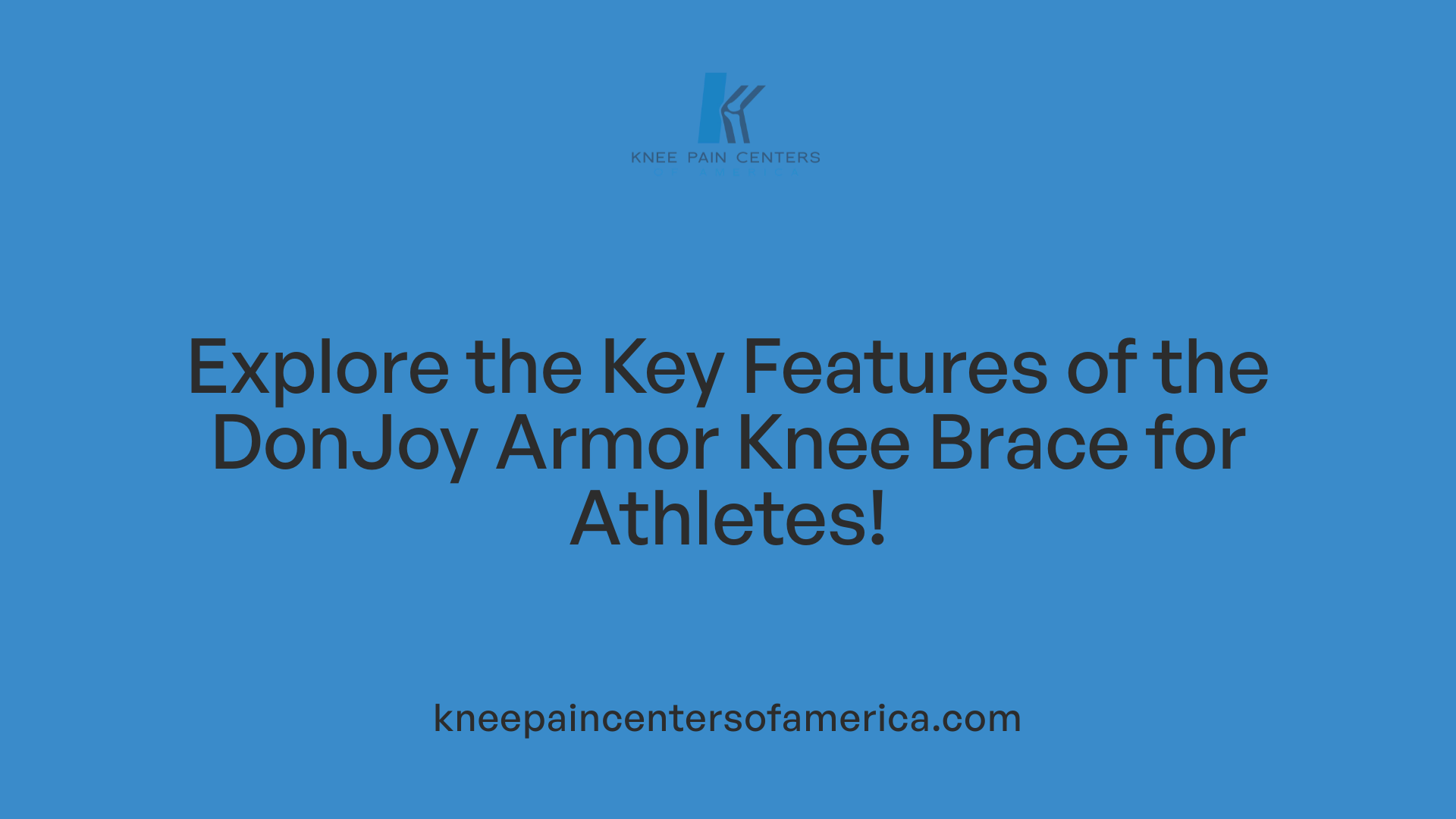 Explore the Key Features of the DonJoy Armor Knee Brace for Athletes!