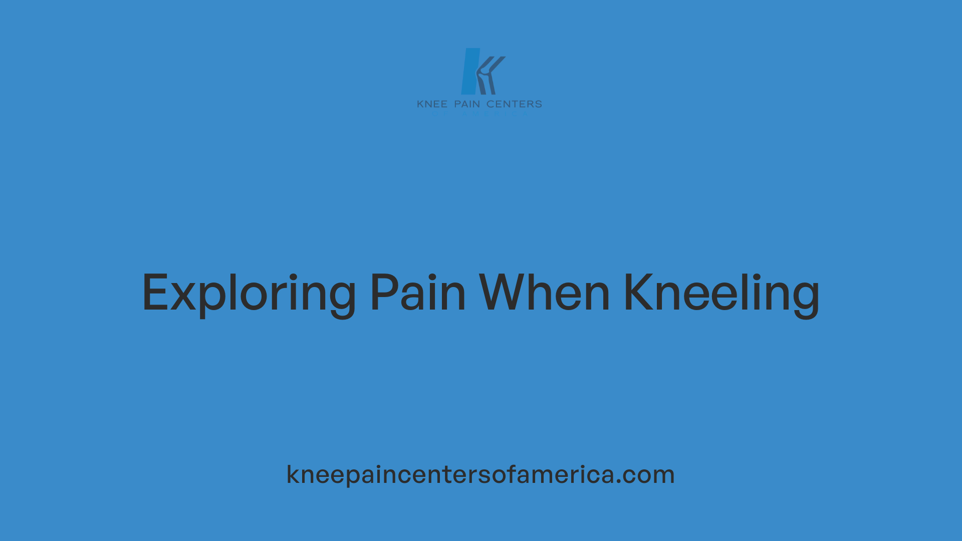 Exploring Pain When Kneeling