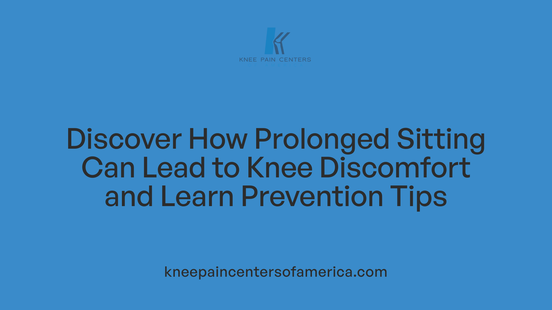 Discover How Prolonged Sitting Can Lead to Knee Discomfort and Learn Prevention Tips