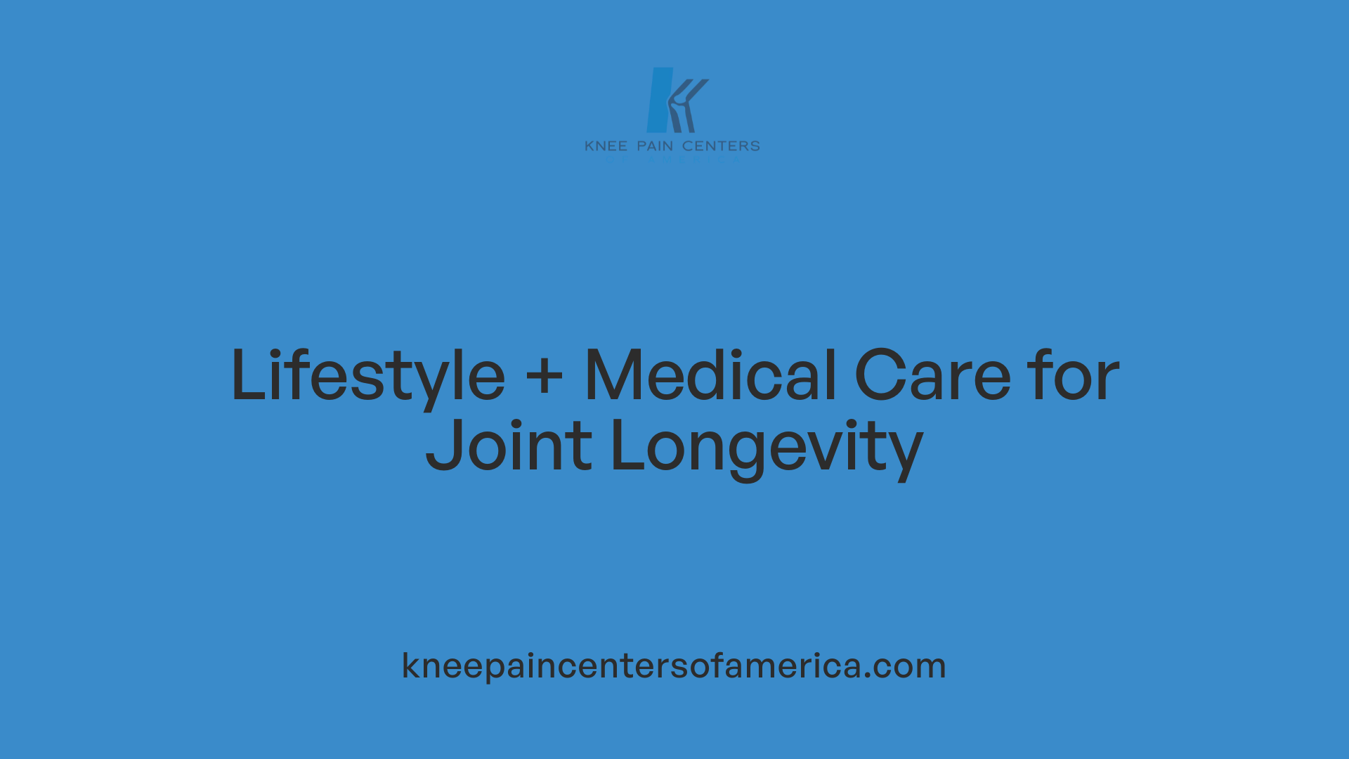 Lifestyle + Medical Care for Joint Longevity