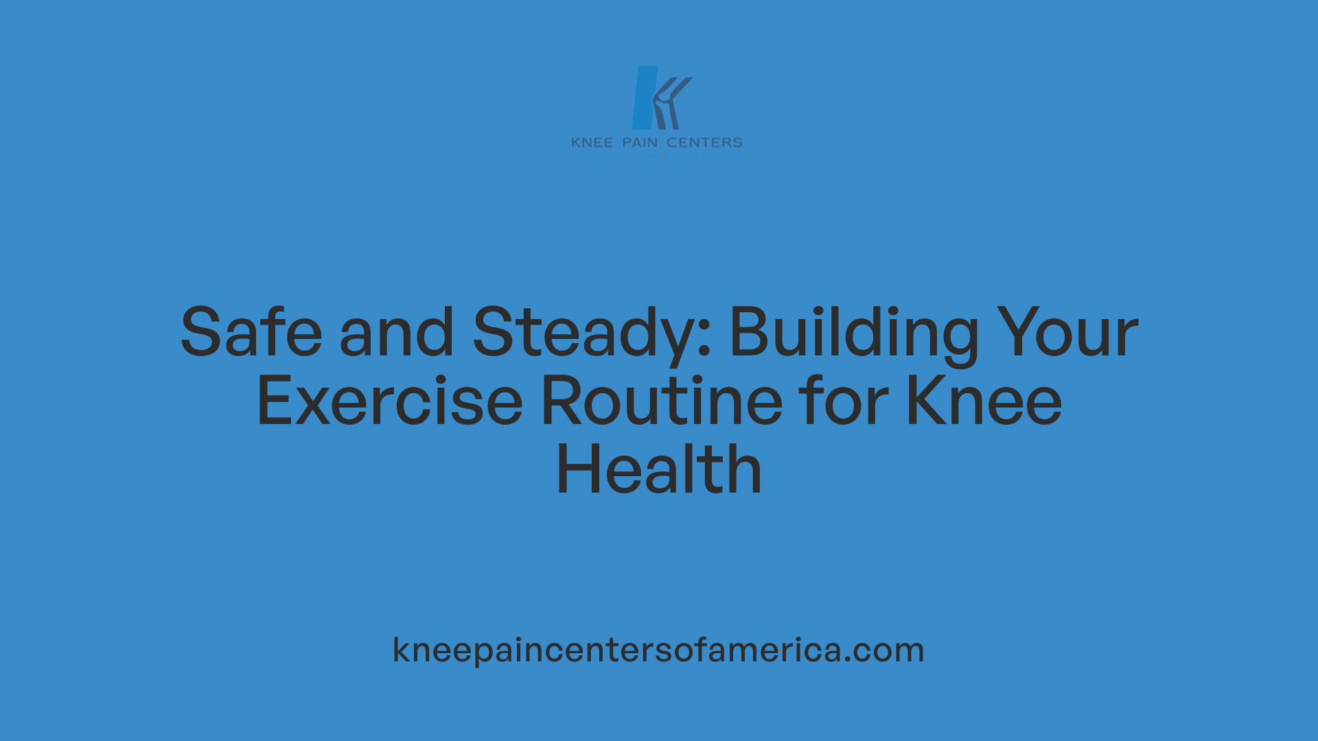 Safe and Steady: Building Your Exercise Routine for Knee Health