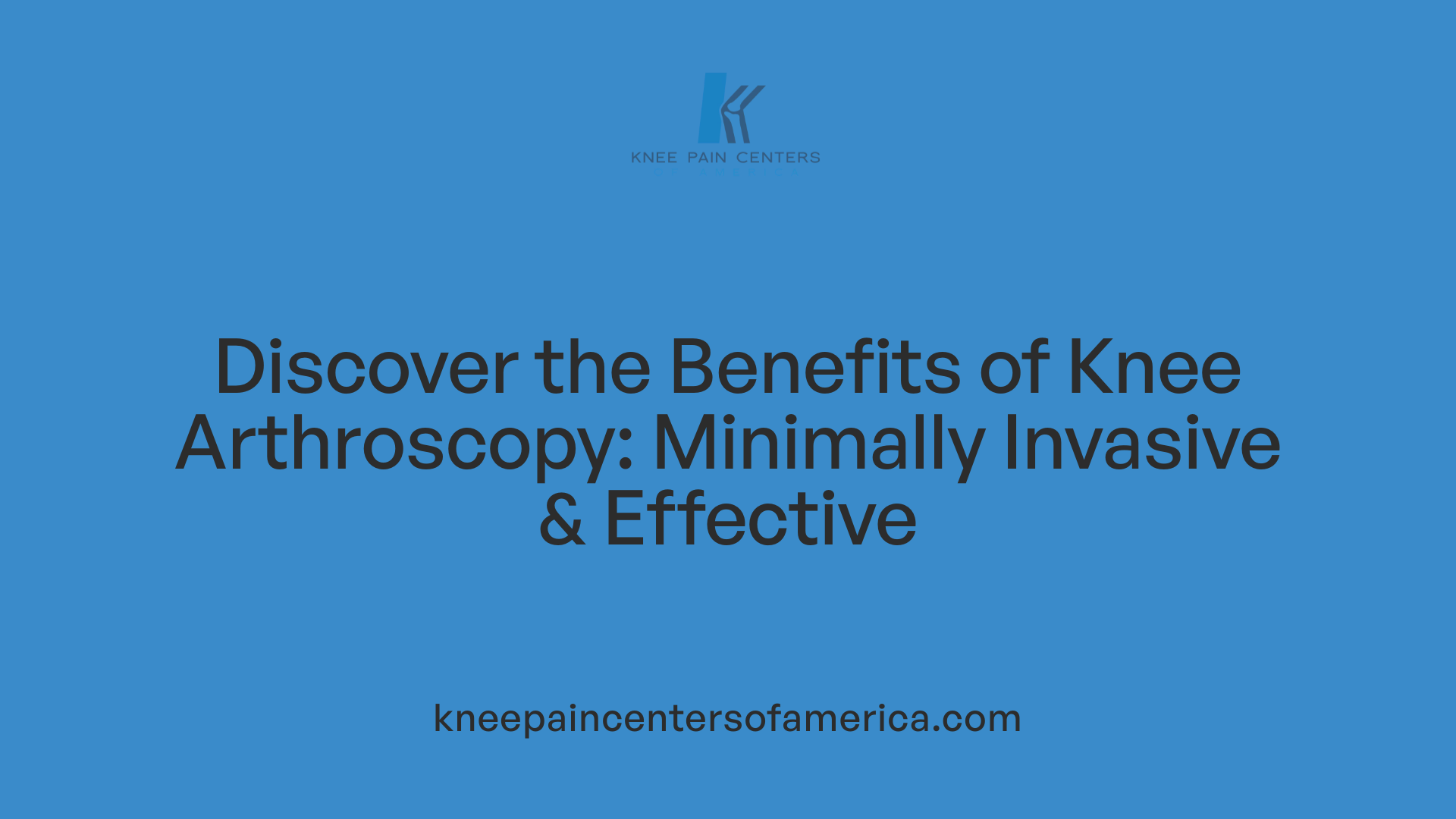 Discover the Benefits of Knee Arthroscopy: Minimally Invasive &amp; Effective