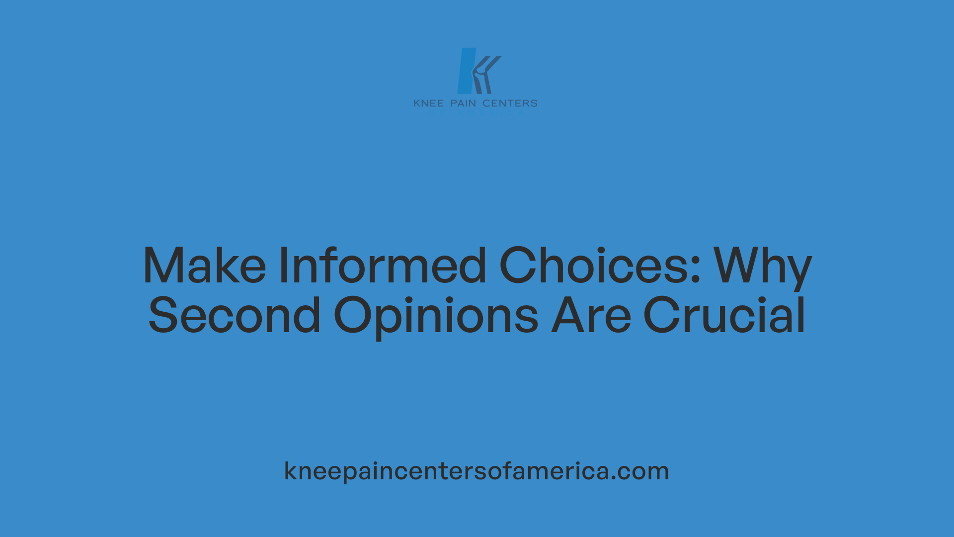 Make Informed Choices: Why Second Opinions Are Crucial
