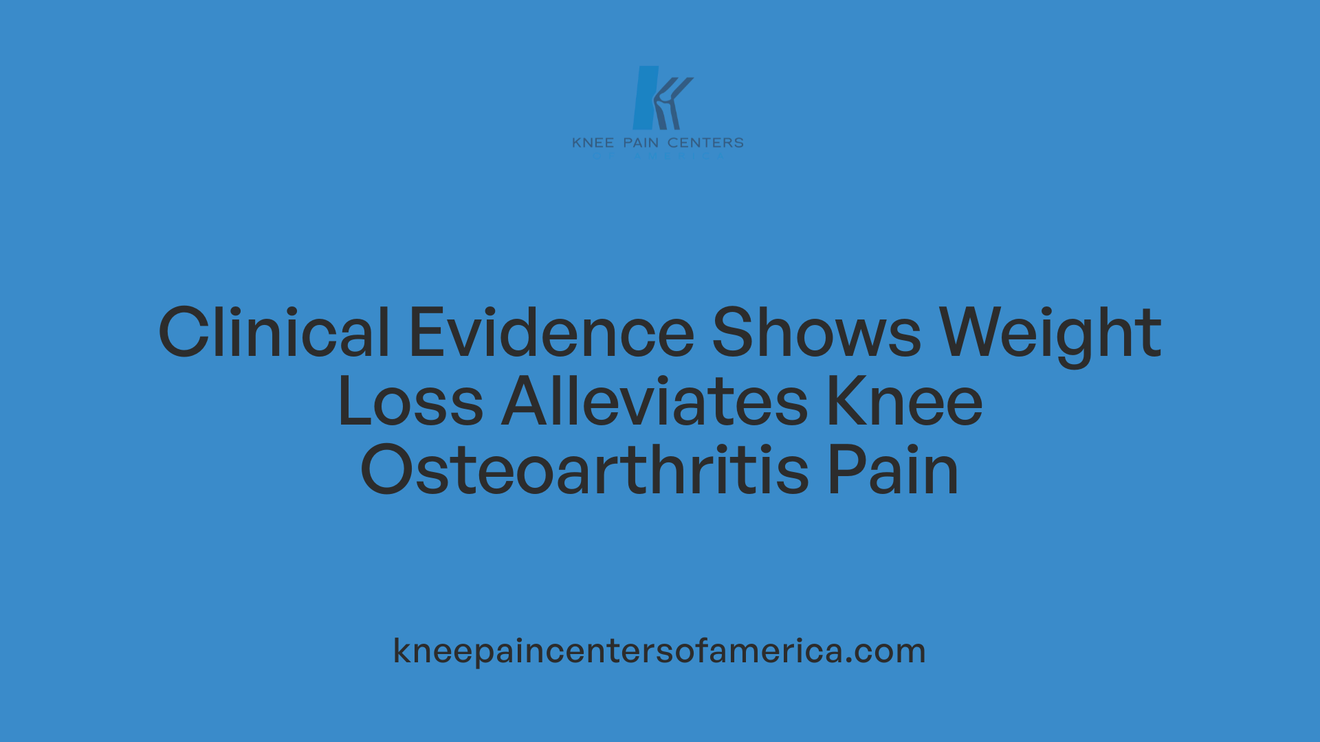 Clinical Evidence Shows Weight Loss Alleviates Knee Osteoarthritis Pain