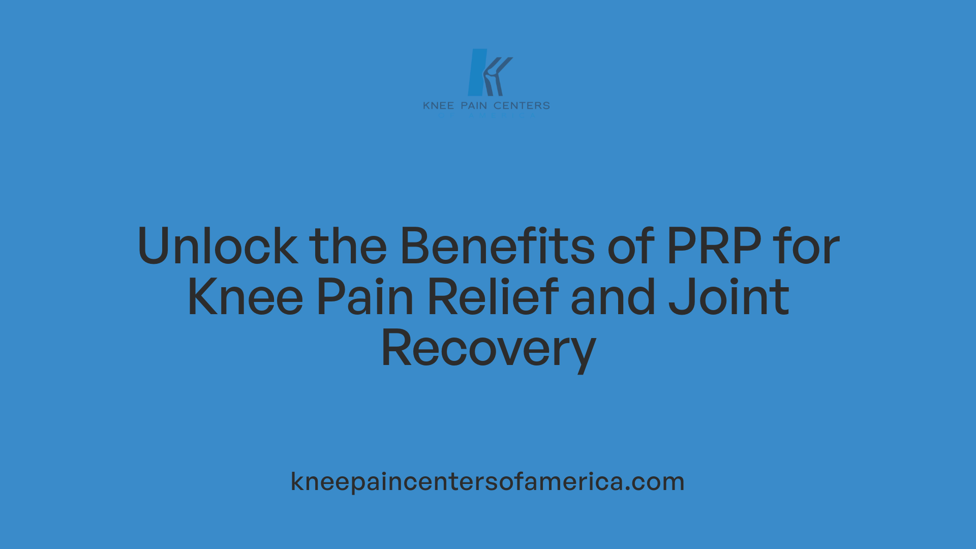 Unlock the Benefits of PRP for Knee Pain Relief and Joint Recovery